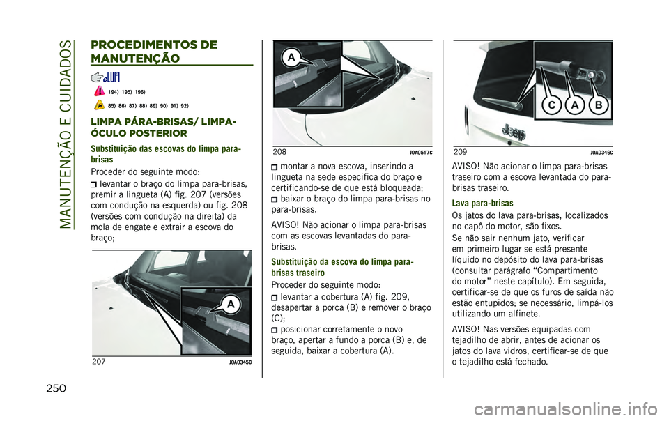 JEEP RENEGADE 2020  Manual de Uso e Manutenção (in Portuguese) ���7�2�I�N�,�2�V�W�%��,��8�I�L�3�7�3�%�6
��� �����������
�� ��
��	���
�����
�U�]�S�1 �U�]�W�1 �U�]�R�1
�V�W�1 �V�R�1 �V�T�1 �V�V�1 �V�]�1 �]�J�1 �]�U�1 �]�K�1
�����	 �