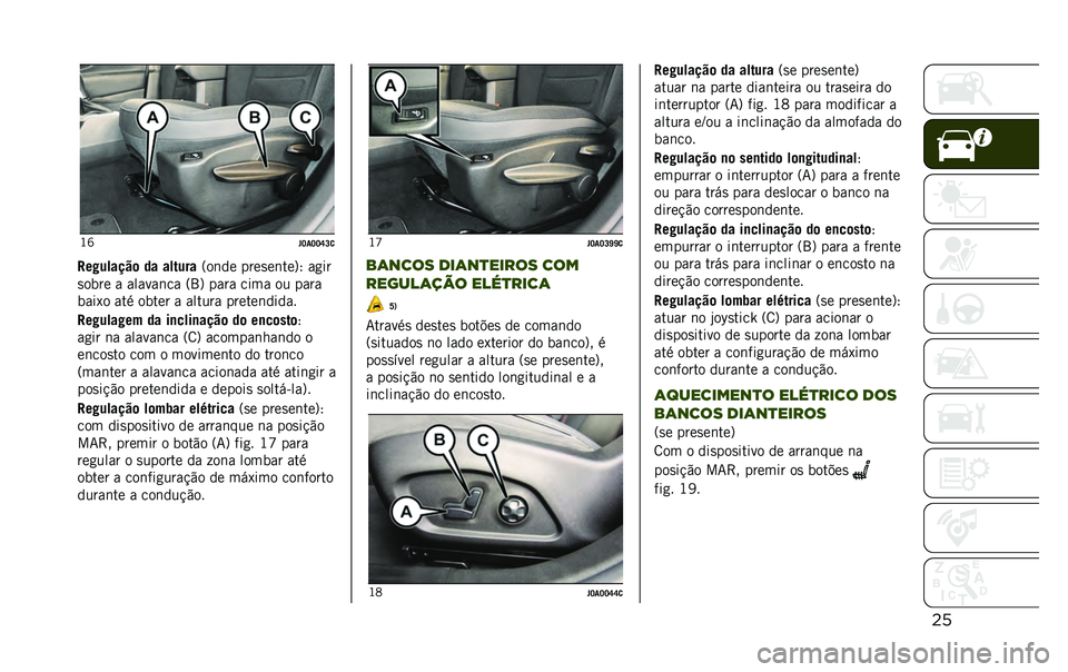 JEEP RENEGADE 2020  Manual de Uso e Manutenção (in Portuguese) ���J�Z
� �J��J�J�S�L�

�"��#������	 �� ������ �=��	�� ����
��	���?�; ��
��
�
���� � ������	�� �=�9�? ���� ���� �� ����
����1� ��� ����