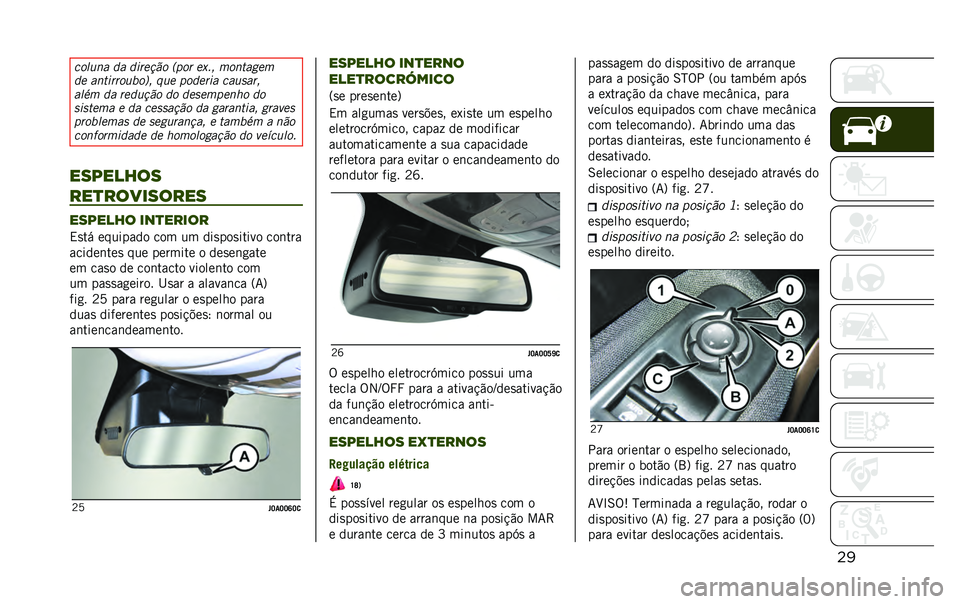 JEEP RENEGADE 2020  Manual de Uso e Manutenção (in Portuguese) ��
������ �	� �	���
��"� �$��� �
���  �������
�
�	�
 ���������
��&�  ���
 ���	�
��� ������� 
���� �	� ��
�	���"� �	� �	�
��
���
��� �	�
�