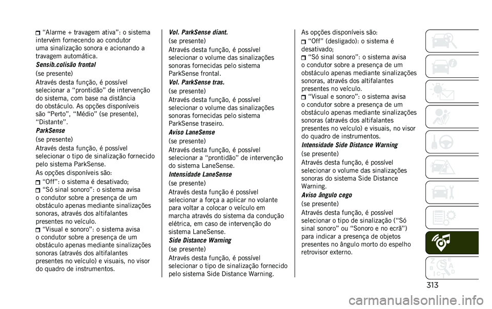JEEP RENEGADE 2020  Manual de Uso e Manutenção (in Portuguese) ����F�7����� �g ������
�� ������G�; � �
��
����
��	������ ����	����	�� �� ���	�����
��� �
��	���� ��!�"� �
��	��� � �����	��	�� �