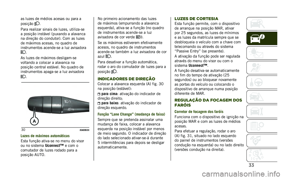 JEEP RENEGADE 2020  Manual de Uso e Manutenção (in Portuguese) ����
 ��� ��
 �� ������
 ����
��
 �� ���� �
���
��!�"�
�
���� ������ �� �
��	���
 �� ��� ��
� ������ ��&�
�
� ���
��!�"� ��	�
����� �