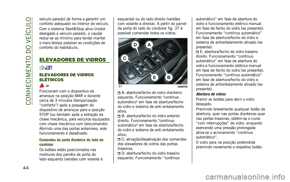 JEEP RENEGADE 2020  Manual de Uso e Manutenção (in Portuguese) ��8�%�2�X�,�8�L��,�2�N�%��3�%��H�,�O�8�I�4�%
�� ������� �������? �� ����� � �
����	��� ��
���	����� �������� �	� ��	������ �� �������