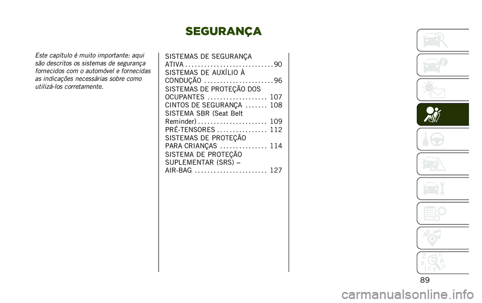 JEEP RENEGADE 2020  Manual de Uso e Manutenção (in Portuguese) ������	���	
�	�
�4���
 ����6���� � ����� ����������
�5 ����
��"� �	�
������� �� �����
��� �	�
 ��
�������
�����
���	�� ��� � �