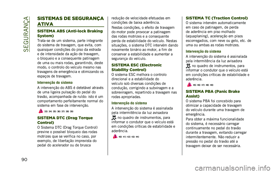 JEEP RENEGADE 2020  Manual de Uso e Manutenção (in Portuguese) ��6�,�5�I�>�7�2�V�7
�
� ����
���	� �� ������	���	
�	�
���	
����
���	 �	�� �&�	�:�D�2�/�?�*�1�4 ���9�4�2�:�<
��3�0�D�(�)�-
�N�����&�
� �� �� �
��
����� ���