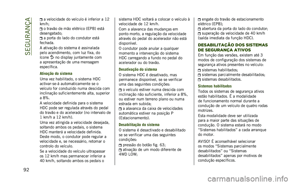 JEEP RENEGADE 2020  Manual de Uso e Manutenção (in Portuguese) ��6�,�5�I�>�7�2�V�7
�
� � ���������� �� ������� � ��	������ � �J�B
�a��K�� � �����"� �� ��"� �������� �=�,��9�? ��
��
���
��	�
������ �