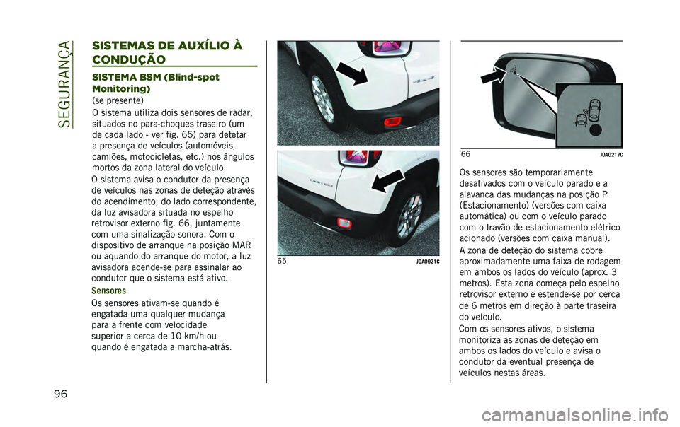 JEEP RENEGADE 2020  Manual de Uso e Manutenção (in Portuguese) ��6�,�5�I�>�7�2�V�7
�
� ����
���	� �� �	��%���� �G
��������
����
���	 ��� �&��?�2�:�;�/�0�8�*�D
��*�:�2�D�*��2�:�<�-
�=�
� ����
��	���?
�% �
��
���� ���