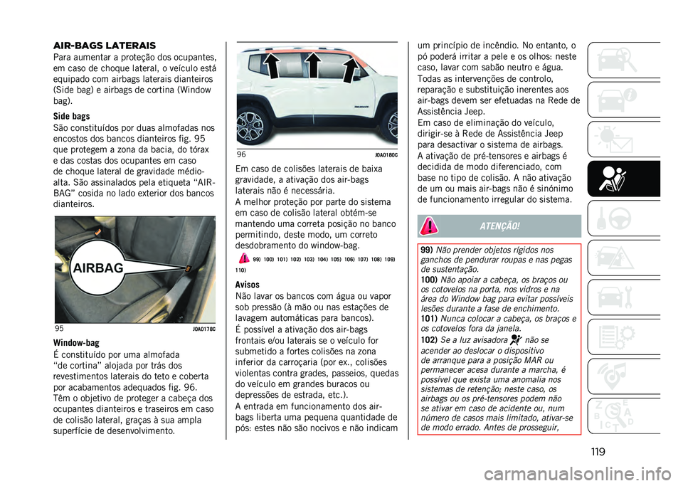 JEEP RENEGADE 2021  Manual de Uso e Manutenção (in Portuguese) ����	���/��	�� ��	�
���	��
���� �����	��� � ������!�"� ���
 ������	���
�
�� ���
� �� ������ �������� � ������� ��
��
�����