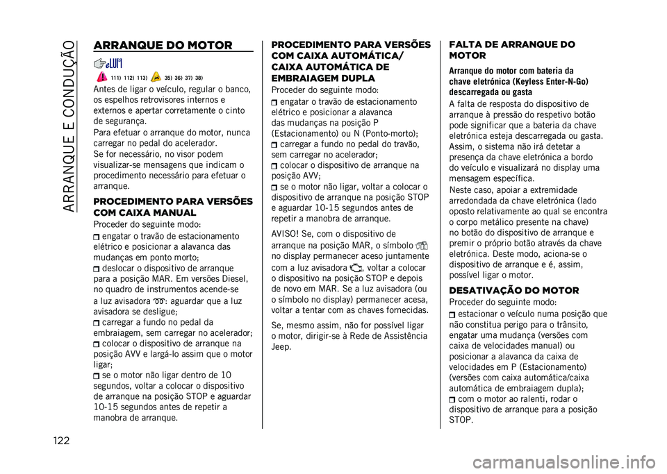 JEEP RENEGADE 2021  Manual de Uso e Manutenção (in Portuguese) ��7�>�>�7�2�M�I�,��,��8�%�2�3�I�U�V�%
��� �	���	���� �� ���
��
�U�U�U�1 �U�U�K�1 �U�U�L�1 �L�W�1 �L�R�1 �L�T�1 �L�V�1
�7�	���
 �� ���
�� � �������� ���
���� �