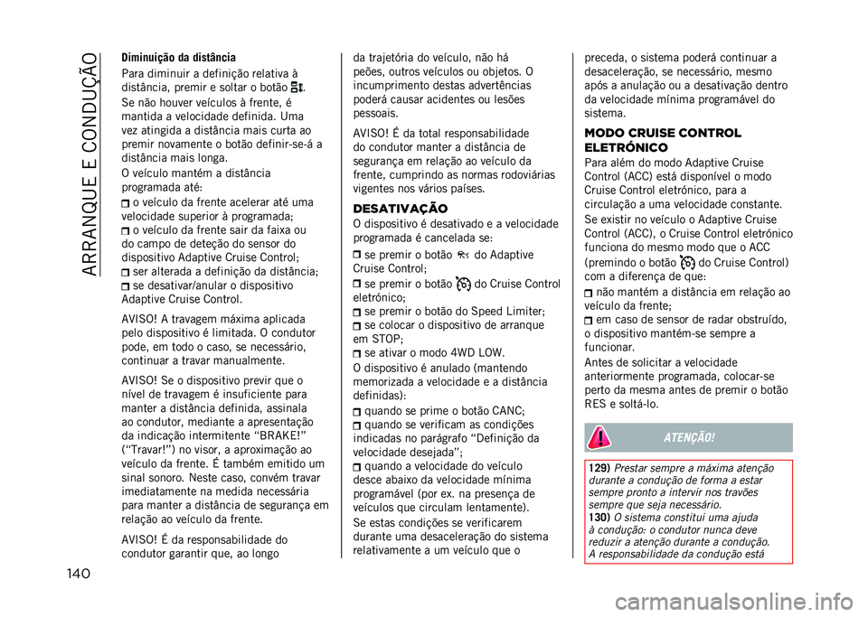 JEEP RENEGADE 2021  Manual de Uso e Manutenção (in Portuguese) ��7�>�>�7�2�M�I�,��,��8�%�2�3�I�U�V�%
��� �@����
�����	 �� �����b�
���
���� �����	��� � �����	��!�"� �������� �/
���
��(�	���� ������ � �
