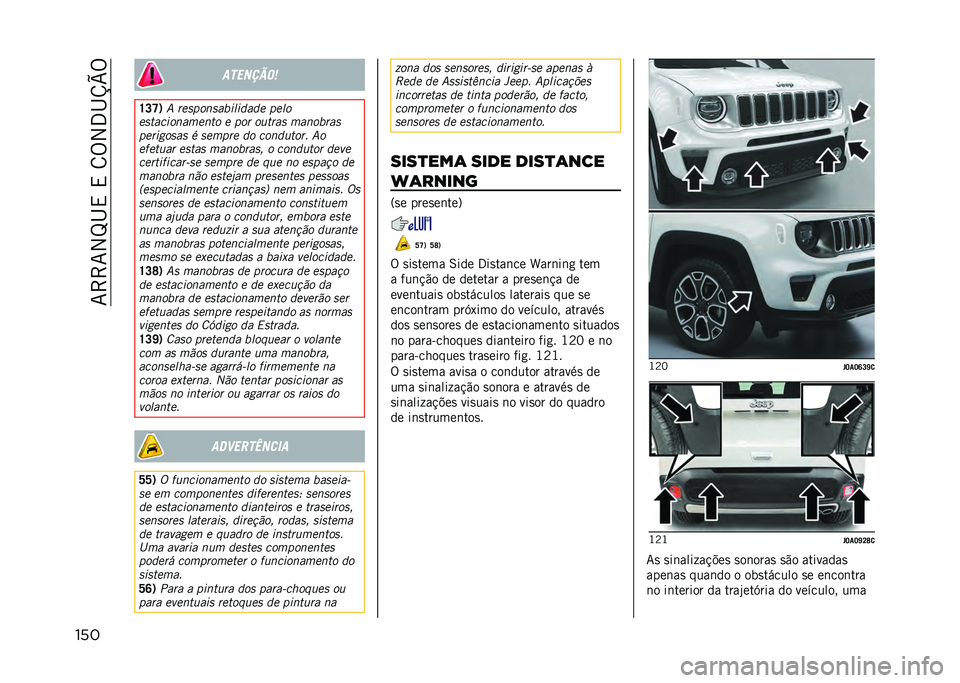 JEEP RENEGADE 2021  Manual de Uso e Manutenção (in Portuguese) ��7�>�>�7�2�M�I�,��,��8�%�2�3�I�U�V�%
��� �������	�

�U�L�T�1 �- ��������� �
��
���� ����
������
�������� � ��� ��	���� ����� ���
����
�(�