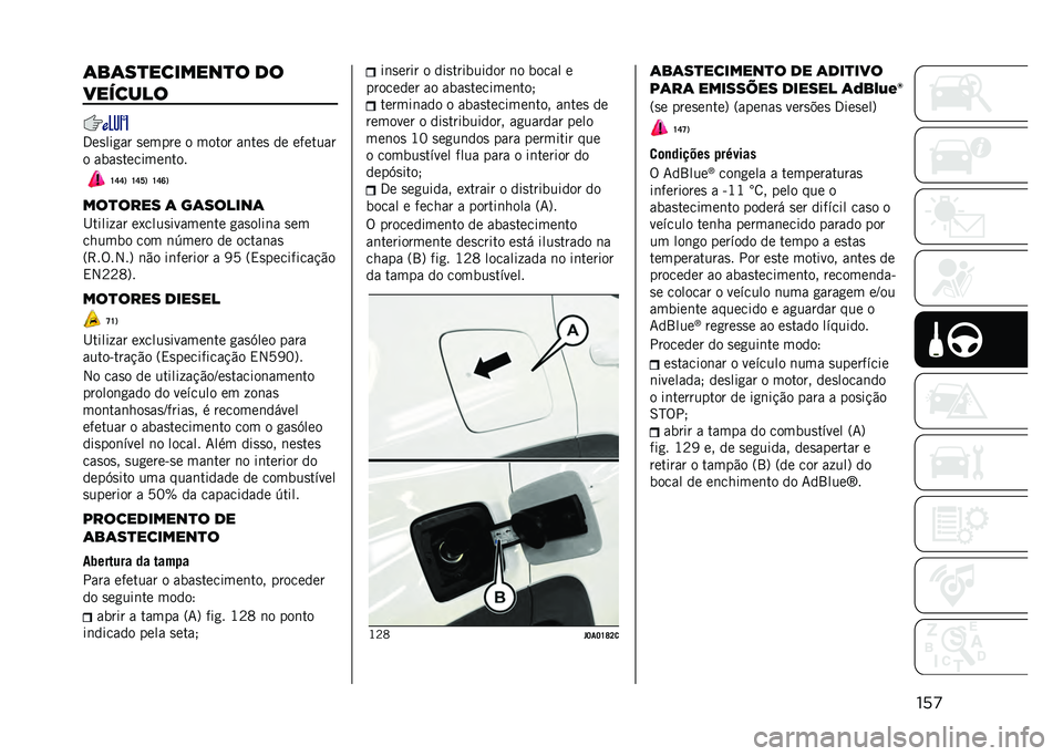 JEEP RENEGADE 2021  Manual de Uso e Manutenção (in Portuguese) ���
�	��	��
�������
� ��
�������
�3��
���
�� �
����� � ����� ��	���
 �� �������
� ����
�������	���
�U�S�S�1 �U�S�W�1 �U�S�R�1
���
����