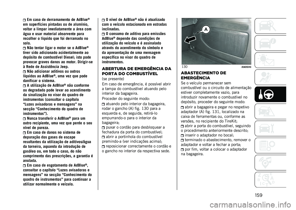 JEEP RENEGADE 2021  Manual de Uso e Manutenção (in Portuguese) ����� ����	 �� ����������
��	 �� ���?���
�[
�� ���!���*�(���� �!��
����� �	� �� �����(�
��	�
��	���� � ����!�� �����������
��