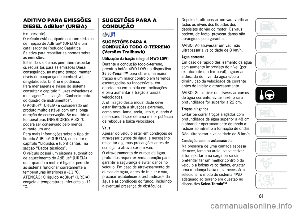 JEEP RENEGADE 2021  Manual de Uso e Manutenção (in Portuguese) ��	��	���
��� ��	��	 ������ ��
������ �	�;��?�7�)�$ ������	�.
�=�
� ����
��	���?
�% ������� ��
�� �������� ��� �� �
��
����
�� ��	�*�