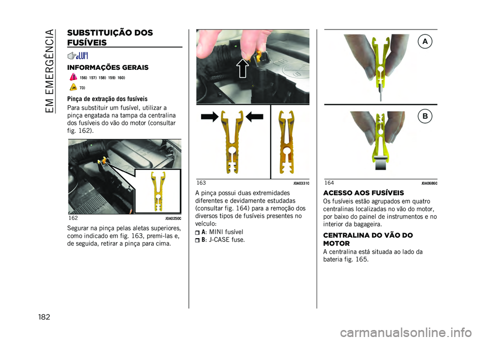 JEEP RENEGADE 2021  Manual de Uso e Manutenção (in Portuguese) ��,���,��,�>�5�v�2�8�L�7
��� �����
��
����� ���
��������
�������	�� �� ����	��
�U�W�R�1 �U�W�T�1 �U�W�V�1 �U�W�]�1 �U�R�J�1
�T�L�1
�:��
�� �� ��+����