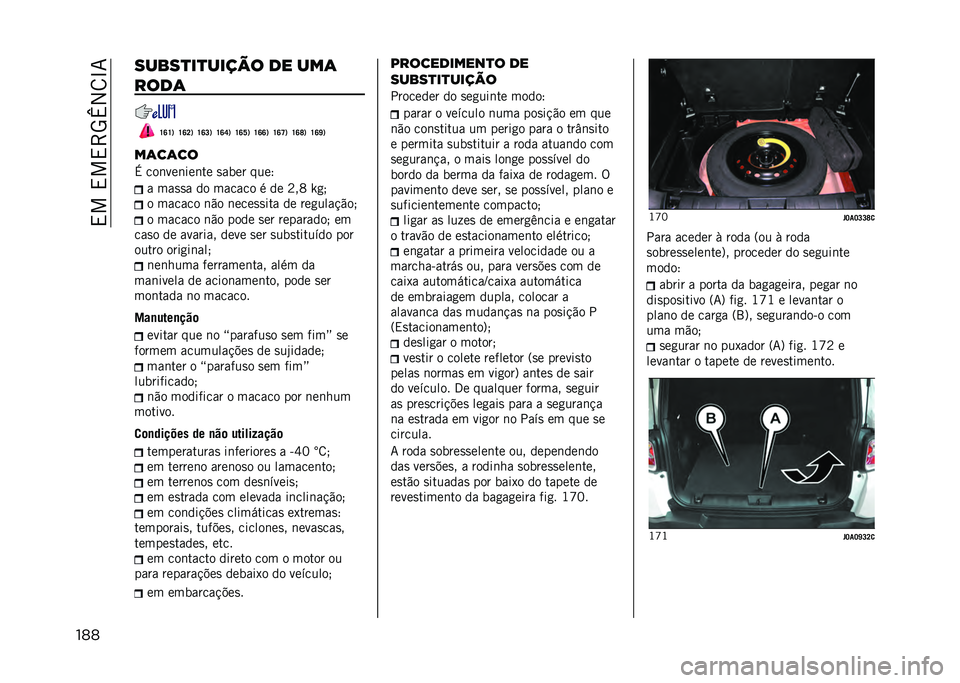 JEEP RENEGADE 2021  Manual de Uso e Manutenção (in Portuguese) ��,���,��,�>�5�v�2�8�L�7
��� �����
��
����� �� ���	
����	
�U�R�U�1 �U�R�K�1 �U�R�L�1 �U�R�S�1 �U�R�W�1 �U�R�R�1 �U�R�T�1 �U�R�V�1 �U�R�]�1
��	��	��
�+ ���	���	���	��
