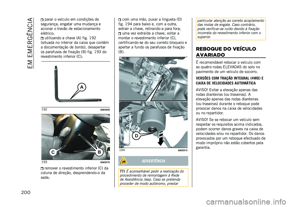 JEEP RENEGADE 2021  Manual de Uso e Manutenção (in Portuguese) ��,���,��,�>�5�v�2�8�L�7
��� ����� � ������� �� ���	���!�$��
 ��
�
��
����	�!�� ��	�
���� ��� �����	�!� �
�����	�� � �����"� �� ��
���