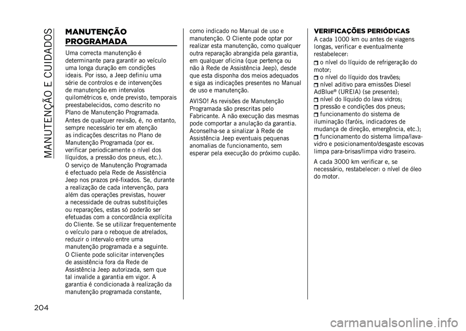 JEEP RENEGADE 2021  Manual de Uso e Manutenção (in Portuguese) ���7�2�I�N�,�2�U�V�%��,��8�I�L�3�7�3�%�6
��� ��	���
�����
������	��	��	
�I�� �������� ���	����	�!�"� �
��������	��	�� ���� �
����	��� �� �