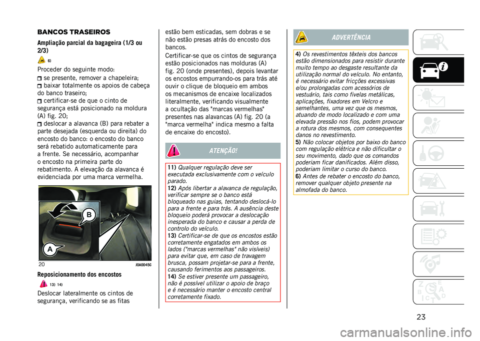 JEEP RENEGADE 2021  Manual de Uso e Manutenção (in Portuguese) ����	���� �
��	������
���!������	 �!������ �� �2��#��#���� �0�U�9�L �	�
�K�9�L�1
�R�1
�������� �� �
��
���	�� �����; �
� ����
��	��� ��