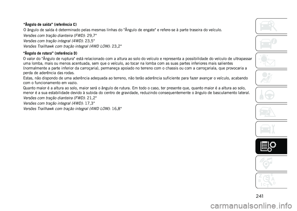 JEEP RENEGADE 2021  Manual de Uso e Manutenção (in Portuguese) ���
�3����+�� ��� �����!� ��
�����
�� �#�Q�Y�E�%
�; �B�@��^�
�3����+�� ��� �����!� �
����(��� �#�M�Y�E�% �; �B�W��A�
�3����+�� �=���
��
��X�F ��