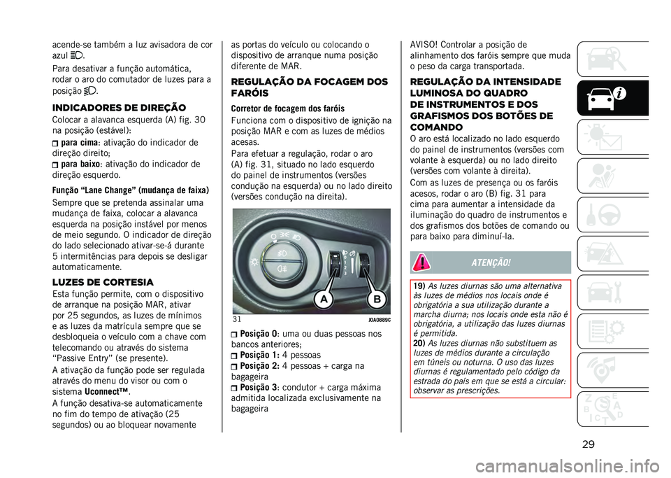 JEEP RENEGADE 2021  Manual de Uso e Manutenção (in Portuguese) ������	���&�
� ������ � ���  ����
����� �� ���
�� ��
�
���� ���
������ � ���	�!�"� �����������
����� � ��� �� ���������