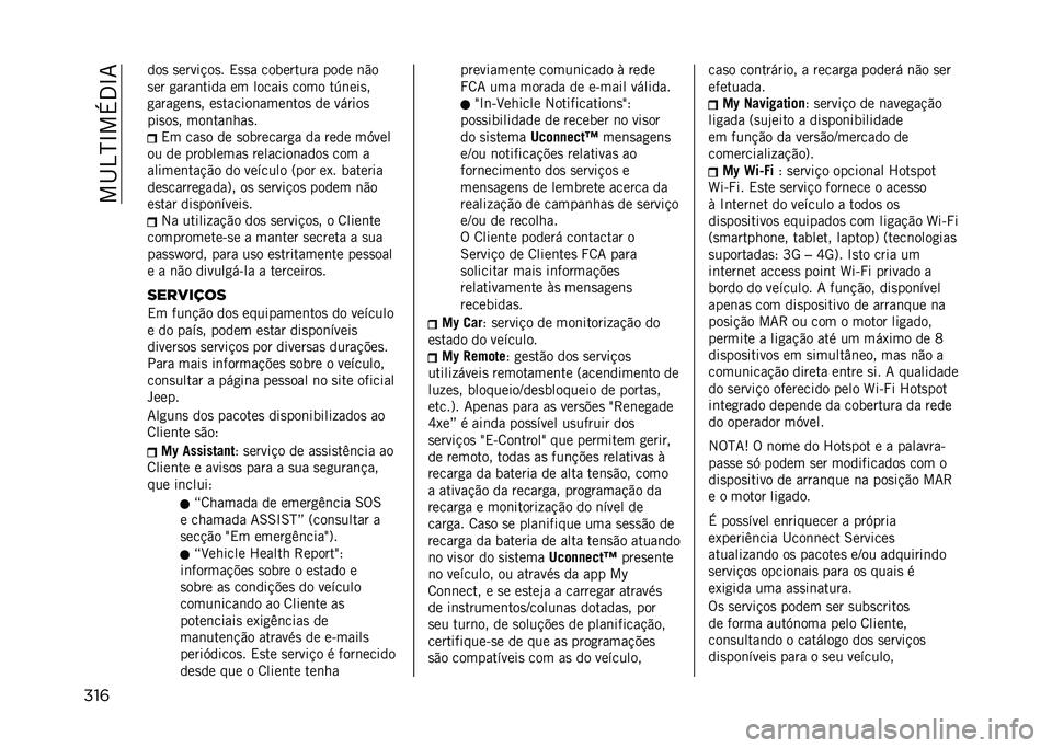 JEEP RENEGADE 2021  Manual de Uso e Manutenção (in Portuguese) ���I�4�N�L��+�3�L�7
���	 ���
 �
�����!��
� �,�
�
� ��������� ���� �	�"�
�
�� �
����	���� �� ������
 ���� ��<�	���
�
�
����
��	�
� ��
�����