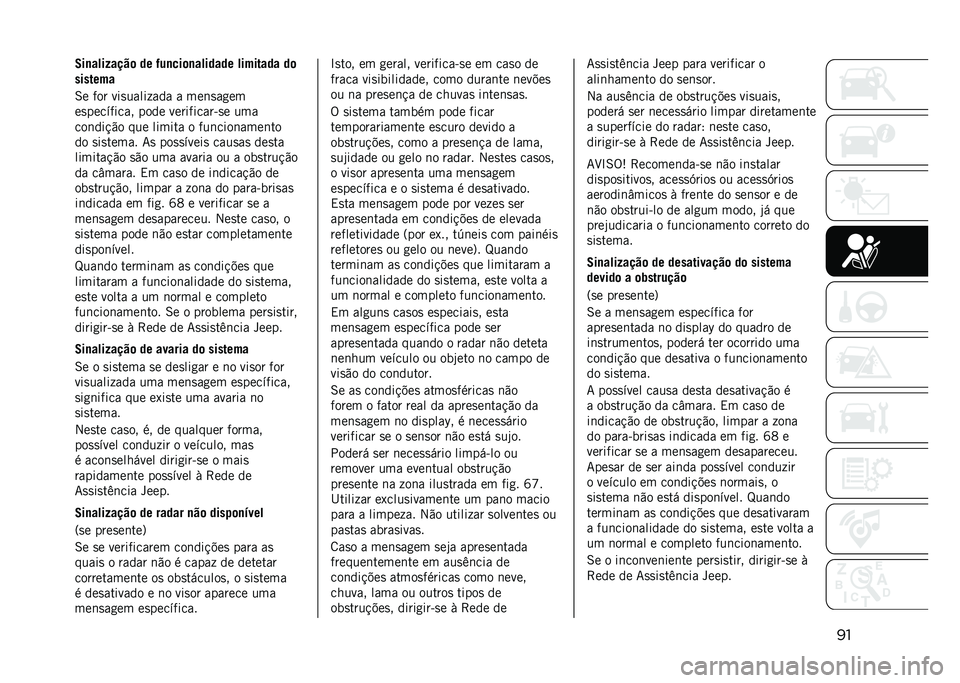JEEP RENEGADE 2021  Manual de Uso e Manutenção (in Portuguese) �
��#���
���/�
��	� �
� �<�-��$����
���
�
�
� ������
�
�
 �
�
�������

��! �H�5�) �6�&�0�1�"�$�&�C�"�(�" �" �%�!��0�"�4�!�%
�!�0�3�!�8�>�H�&�8�"�2 �3�5�(�! �6�!�)�&�H�&�8�