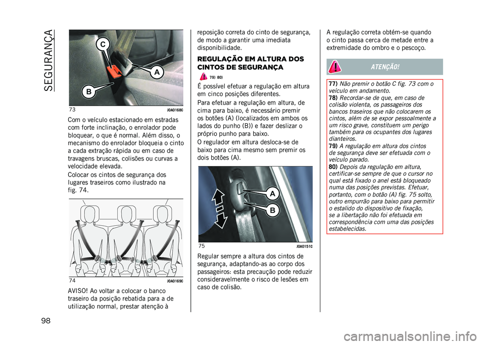 JEEP RENEGADE 2021  Manual de Uso e Manutenção (in Portuguese) ��6�,�5�I�>�7�2�U�7
�� �^�W
� �J��J�U�R�V�

�8�� � ������� ��
������	��� �� ��
������

��� ����� ��	����	��!�"�� � ��	������� ����
�����