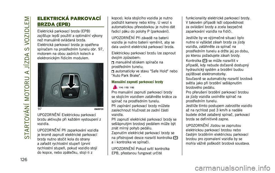 JEEP RENEGADE 2020  Návod k použití a údržbě (in Czech) ��1�*��@�*�A�:�[�2�O��L�A�*�A�@�K�����O�;�8���1��:�A�;�P�8�S�D�L
���	 ���������� �
��������
� ���
� �(��
� �0
�D�����	��#�� ���	�����#� ��	��� �?�D�