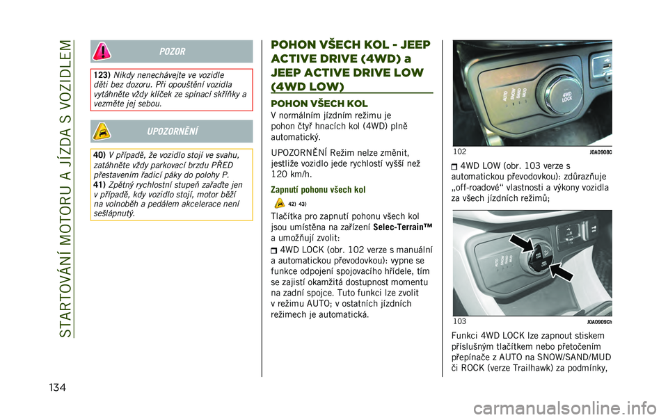 JEEP RENEGADE 2020  Návod k použití a údržbě (in Czech) ��1�*��@�*�A�:�[�2�O��L�A�*�A�@�K�����O�;�8���1��:�A�;�P�8�S�D�L
��� �����
�Y�Q�R�3 �0�)��� �����	�*����!�
� �� ����)���
���
�) ��� ������� �(�#�) �� 