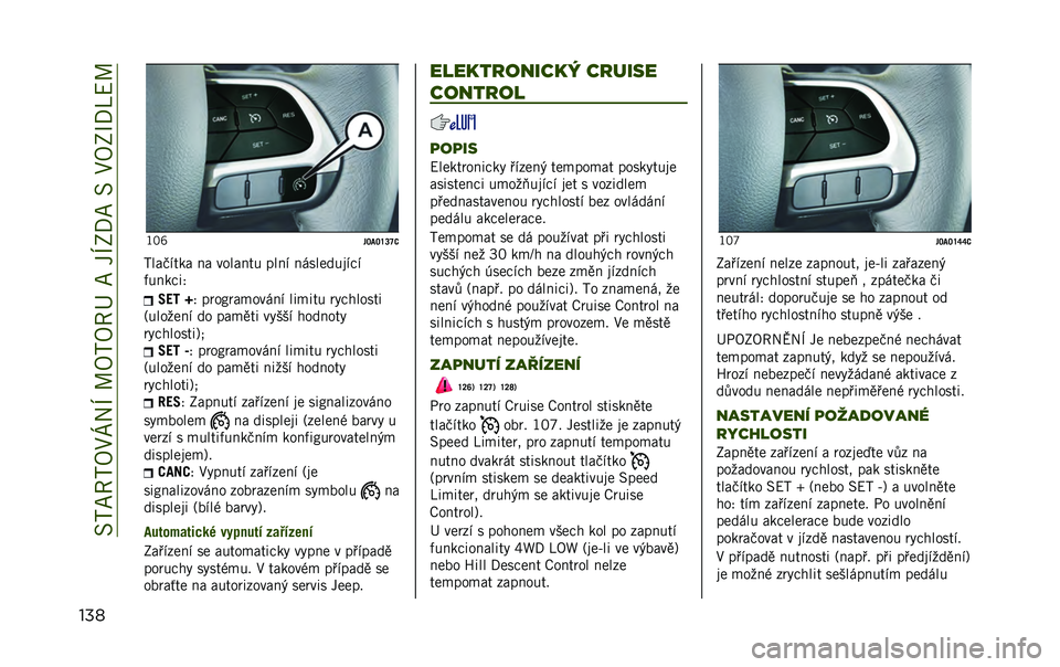 JEEP RENEGADE 2020  Návod k použití a údržbě (in Czech) ��1�*��@�*�A�:�[�2�O��L�A�*�A�@�K�����O�;�8���1��:�A�;�P�8�S�D�L
��� �-�,�c
��P�9�P�Y�R�X�8
�*���"���� �� ������� ���� ����������#�
� ����#��> �F�@�G �d
