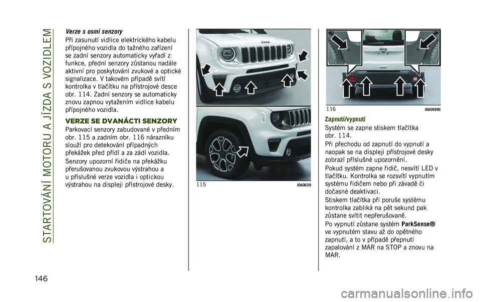 JEEP RENEGADE 2020  Návod k použití a údržbě (in Czech) ��1�*��@�*�A�:�[�2�O��L�A�*�A�@�K�����O�;�8���1��:�A�;�P�8�S�D�L
���	 �8��*�7� � ���� ����7��*�
�&�� �������� ������#� ������	��#��)�$� ������
��