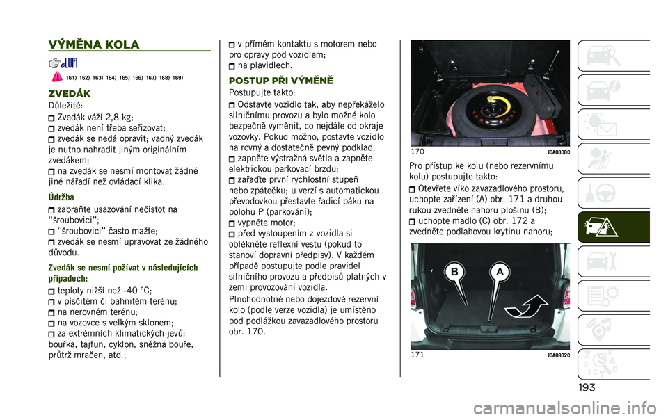 JEEP RENEGADE 2020  Návod k použití a údržbě (in Czech) ��������� ����
�Y�V�Y�3 �Y�V�Q�3 �Y�V�R�3 �Y�V�W�3 �Y�V�[�3 �Y�V�V�3 �Y�V�X�3 �Y�V�Z�3 �Y�V�_�3
����
��
�8����0���)�> �;����� ���0� �+�/�E ��M�9
������ ���� �