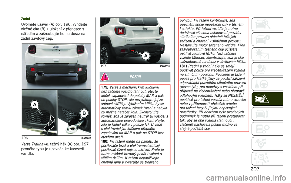 JEEP RENEGADE 2020  Návod k použití a údržbě (in Czech) ���
����
�
�K������� ������	 �?��B ���	�% �-�.�c�/ ��3������
����"��) ��� �?�T�B � ����0��� � �������#� �
�������! � ����	������� �$