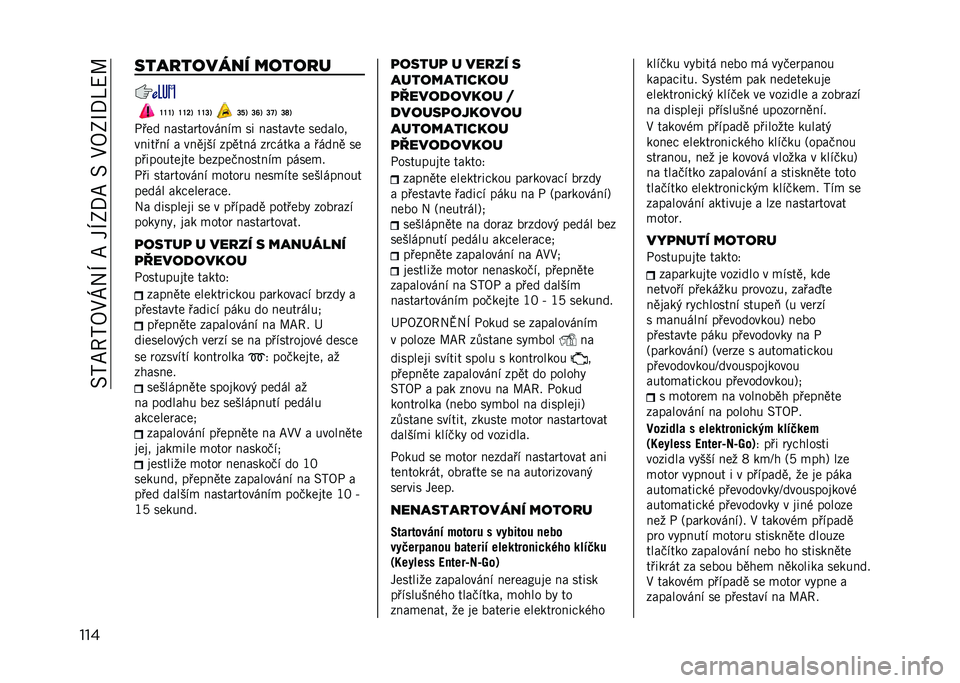 JEEP RENEGADE 2021  Návod k použití a údržbě (in Czech) ���?�E�7�?�8�1�[��M��E���M�2�/�E����1�8�2�N�/�Q�<�G
��� ���������� ������
�Y�Y�Y�3 �Y�Y�Q�3 �Y�Y�R�3 �R�[�3 �R�V�3 �R�X�3 �R�Z�3
�-��� ������	���� ��"�
 �� �