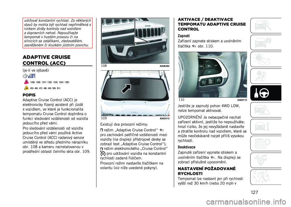 JEEP RENEGADE 2021  Návod k použití a údržbě (in Czech) ���
�������� �	��������� ��
�������! �� ���	���� ��
����� ��
 ����� �� � ��
������ ����&�,���&��� �
��,��,�	�� ������
 �	���