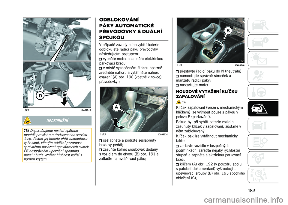 JEEP RENEGADE 2021  Návod k použití a údržbě (in Czech) ����I�>�:
��P�9�P�Q�[�Y�8����������
�X�V�3 �A��������$��� ������ �������
������ �����-�� � ������,������-�� �����,��
�5����! �+�