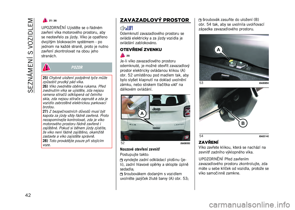 JEEP RENEGADE 2021  Návod k použití a údržbě (in Czech) ���<�2��[�G�<��M����1�8�2�N�/�Q�<�G
�� �Q�X�3 �Q�Z�3
�F�-�8�2�8�7��K��M �F������� �� � �� ����
�������" ��"�� �
����	����� ��	�����	�� ���%
�� ��