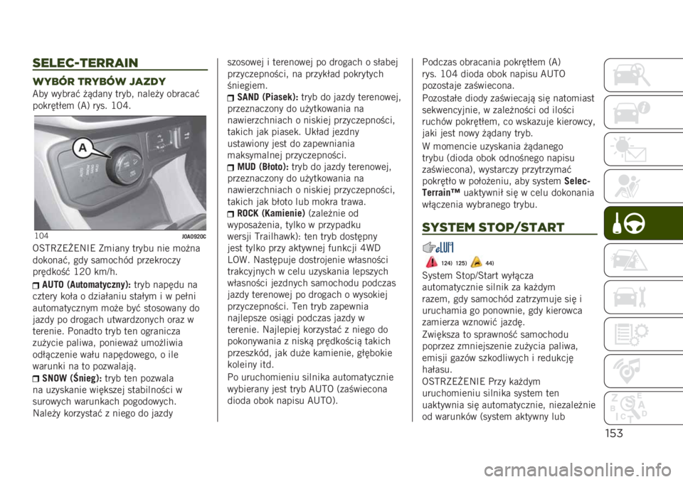 JEEP RENEGADE 2019  Instrukcja obsługi (in Polish) !%#
-%9%&H+%)),$#
3*76) +)*763 /,’0*
�B�� ������# �!����� �����  ����	�!� �������#
���
����%�	�
 �3�B�6 ���� �G�>�Z�
�G�>�Z�"�E��E�W�F�E�5
�5�=�@�E�*�9�/�9�:�I�9