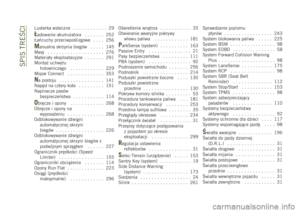 JEEP RENEGADE 2019  Instrukcja obsługi (in Polish) ��=��I�=��@�E�9�T�-�I
�4����	��
� ����	����	������������ �;�7
�>��������	 ��
��
�������������� �;�8�;
�S��$����� ����	������������