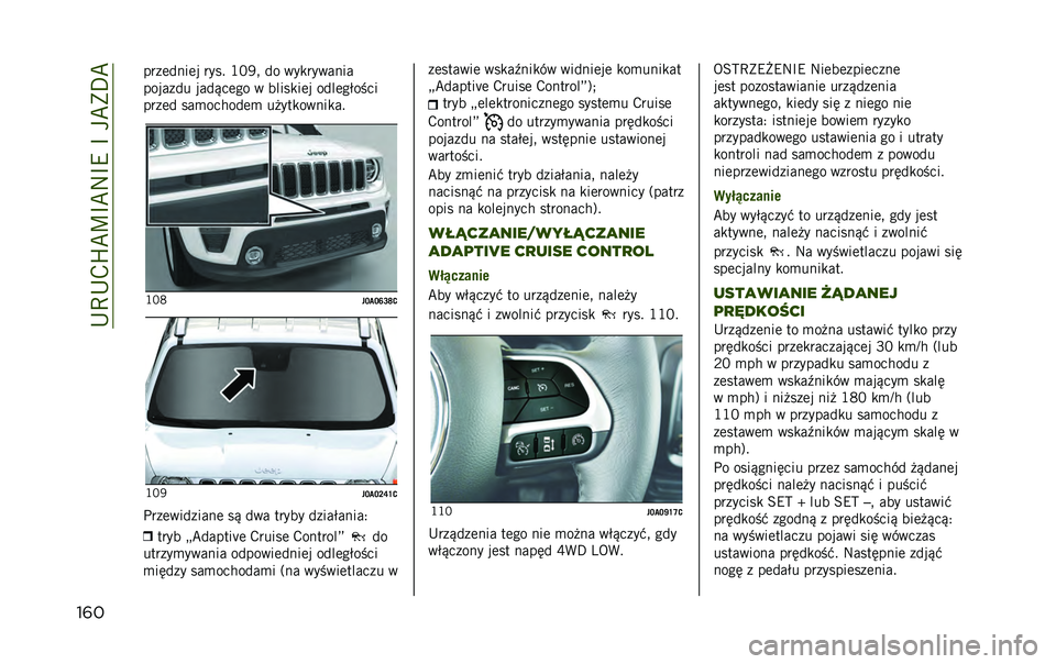 JEEP RENEGADE 2020  Instrukcja obsługi (in Polish) ��7�I�7��M��H�K��#�K�C��K��-��5�J�
��� ���
���
��� ��!��" �*�)�+�/ �� �	�!���!�	��
��
�����
�� ����$���%� �	 �������� �����%�2����
���
�� ��