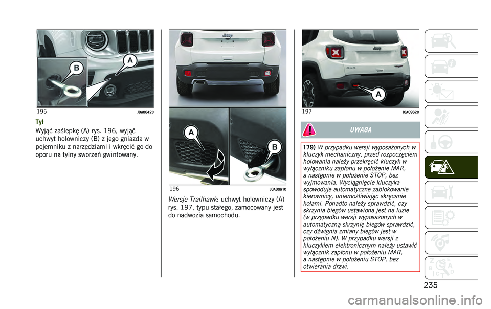 JEEP RENEGADE 2020  Instrukcja obsługi (in Polish) ����*�+�B
�"�E��E�O�P�F�5
�8��
�4�!��$�0 �
������� �>��A ��!��" �*�+�X�/ �	�!��$�0
����	�!� �����	�
���
�! �>�V�A �
 ���%� �%�
���
�� �	
����� �
��� �
 �
��