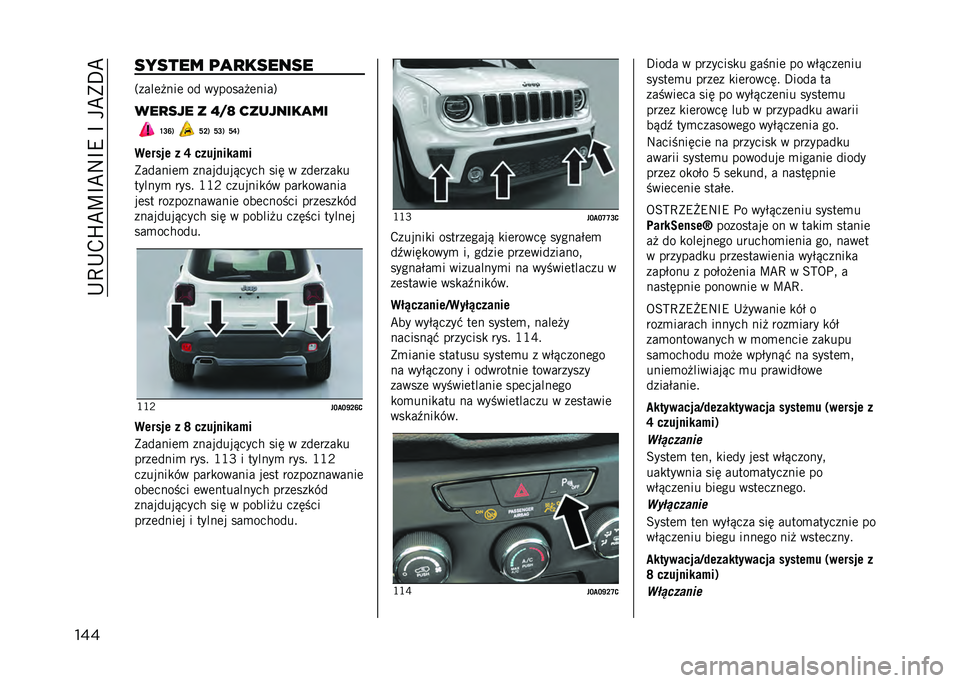JEEP RENEGADE 2021  Instrukcja obsługi (in Polish) ��+�E�+�,�K�B�D�I�B�:�I�9��I���B�)�F�B
��� ������ �	�
�
������
�3����	� ���	 �� ������� �	����6
���
��� � �N�#�O ��������
��
�R�G�O�) �T�F�) �T�G�) �T