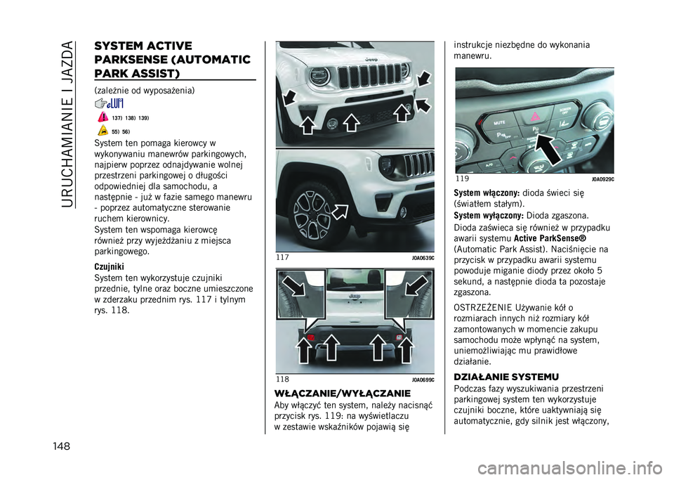 JEEP RENEGADE 2021  Instrukcja obsługi (in Polish) ��+�E�+�,�K�B�D�I�B�:�I�9��I���B�)�F�B
��� ������ �
����$�
�	�
�
������ �%�
�����
���
�	�
�
� �
������/
�3����	� ���	 �� ������� �	����6
�R�G�Q�) �R