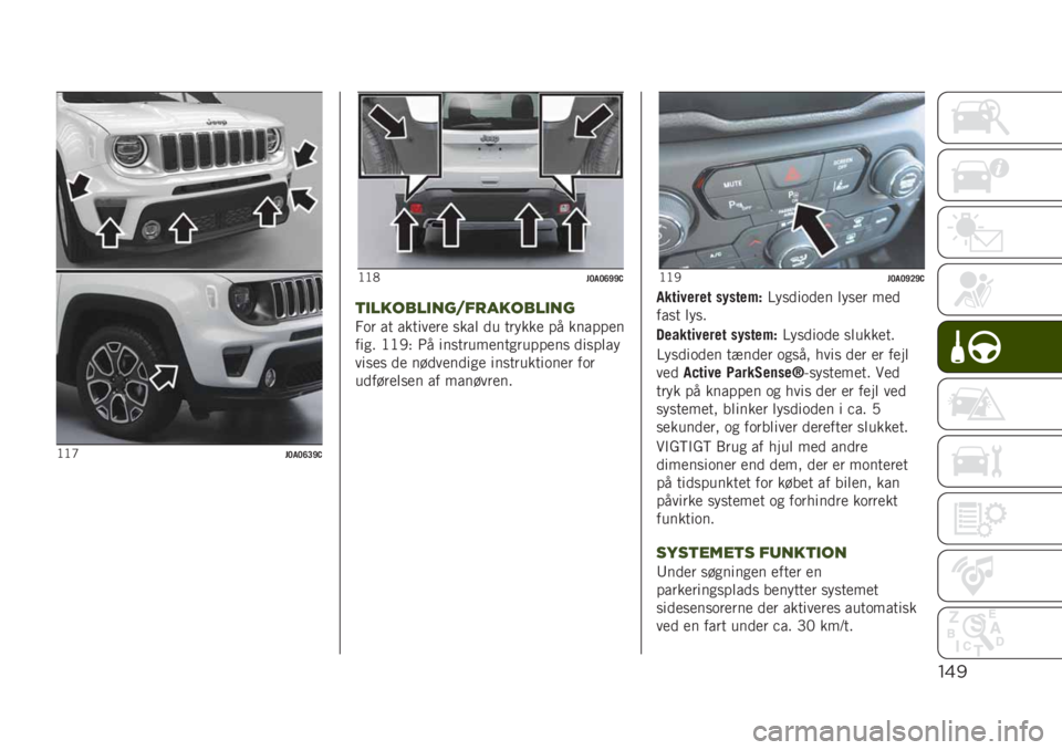 JEEP RENEGADE 2019  Brugs- og vedligeholdelsesvejledning (in Danish) "&!
�<�<�J��<��<�A�>�H�-
�<�<�-��<��<�A�H�H�-
()$"/&$)*+:.-#"/&$)*+
�3�	� �� �������� �
��� �� ������ �� �������
���
� �<�<�/�) �5� ���
������