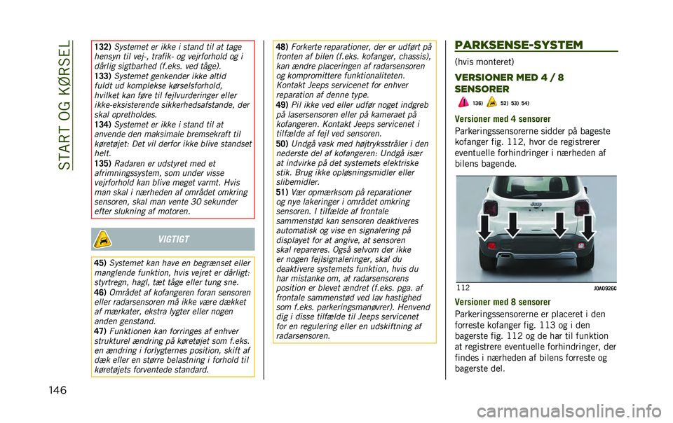 JEEP RENEGADE 2020  Brugs- og vedligeholdelsesvejledning (in Danish) ��#�?�6�8�?��.���=�A�8�#�%�@
���	 �D�>�=�*
�.������� �� �	��� �	 ����
� ��	� �� ����
���
���
 ��	� ���#�P� �����	��0 �� ���#�������� �� �	
��