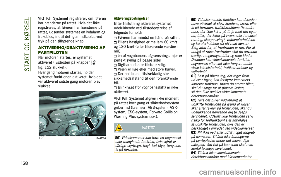 JEEP RENEGADE 2020  Brugs- og vedligeholdelsesvejledning (in Danish) ��#�?�6�8�?��.���=�A�8�#�%�@
��� ��$��?�$��? �#��
����� ���
��
������� �	� �������
��� �������� �� ������� � ���
 ��� ����
���
��
��