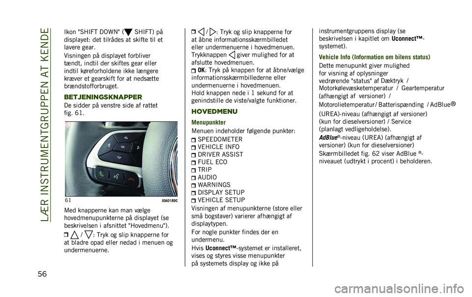 JEEP RENEGADE 2020  Brugs- og vedligeholdelsesvejledning (in Danish) ��@�B�8��$�+�#�?�8�;�7�%�+�?��8�;�5�5�%�+��6�?��=�%�+��%
��	 �$��	� �4�#� �$�3�? ��.�V�+�4 �9 �#� �$�3�?�: ��
���
�������) ��� ��������
 �� �
����� ��� ��
��