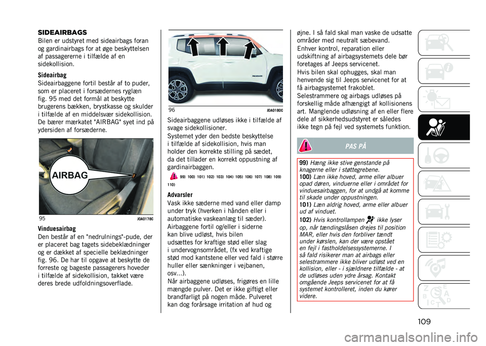 JEEP RENEGADE 2021  Brugs- og vedligeholdelsesvejledning (in Danish) �����
����
�����
�1���� �� ���
����� ��� �
���������
�
 ��	���
�	�
 �
�����������
�
 ��	� �� ��
� ���
�������
��
�� ���
�
��
��