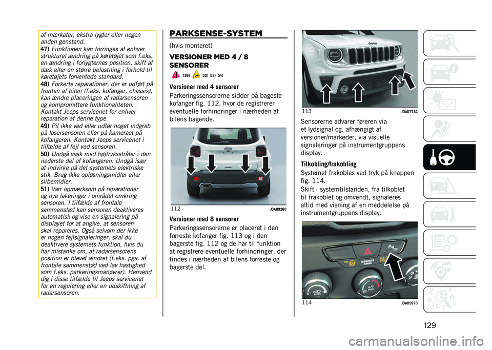JEEP RENEGADE 2021  Brugs- og vedligeholdelsesvejledning (in Danish) ����� ������
��� ����
�� �
���
�� ��
�
�� �����
����� �����
����
�B�C�*
�%����
����� ��� ��������� �� ����	��
��
����
����
