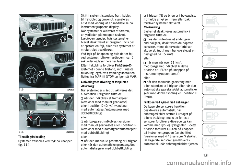JEEP RENEGADE 2021  Brugs- og vedligeholdelsesvejledning (in Danish) ����<�<�0
��<��<�A�>�J�<�<�J
��<��<�A�J�J�-
�7����������/����������
�#��
����� �����	����
 ��� ���� �� �������
���
� �<�<�F� �#���� � �
